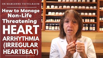 How to Manage Non-Life Threatening Heart Arrhythmia (Irregular Heartbeat)