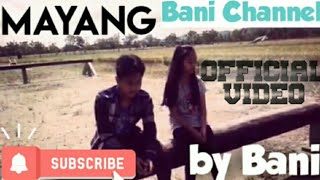 BANI - MAYANG (MASIH TERBAYANG) - OFFICIAL MUSIC VIDEO