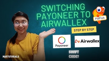 How to Switch from Payoneer to Airwallex on Palfish 2025 Step by step |Martutorial