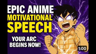 Epic Anime Motivational Speech