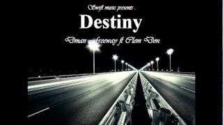 Dmanfreeway ft ClemDon & Kanya samet - My Destiny
