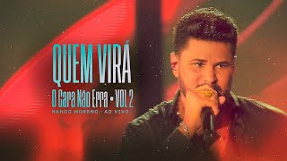 Nando Moreno - Quem Vira? - DVD O Cara Não Erra Vol.1 (Vídeo Oficial)