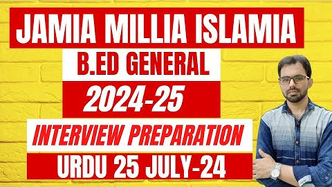 JMI B.Ed Interview 2024-25 || 25 July Urdu Interview || Study Buddy