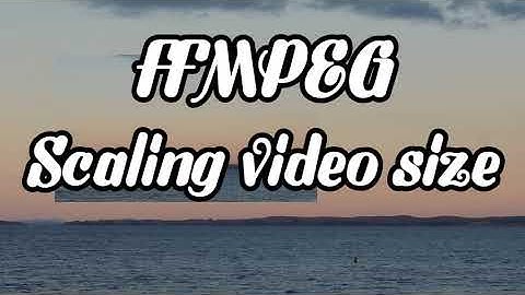 using ffmpeg to scale a video
