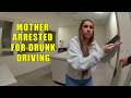 Mother of 2 Arrested for Drunk Driving