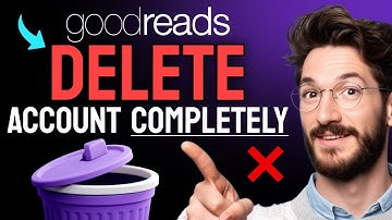 How to DELETE Your Goodreads Account (Step by Step) 2025