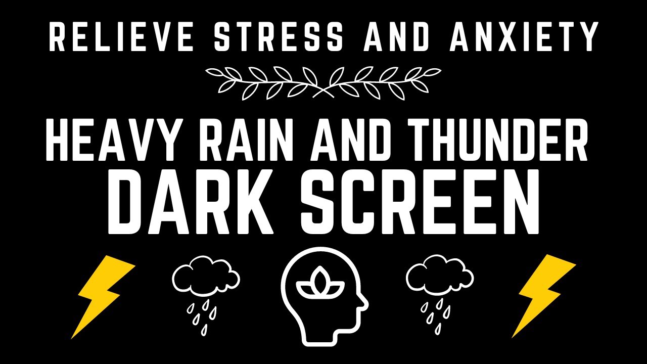 Relieve Stress and Anxiety | Fall Asleep Fast to Soothing Heavy Rain ...