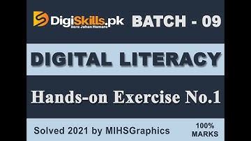 Digital Literacy Exercise no 1 Batch 9 2021 | hands on exercise no 1 | Digiskills | mihsgraphics