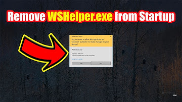 How to Remove WSHelper exe From Startup - Disable WSHelper.exe From Startup