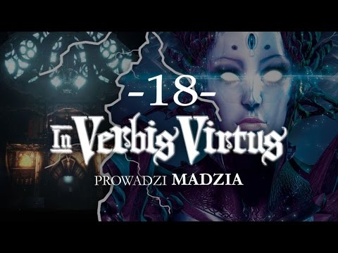 In Verbis Virtus #18 [End]