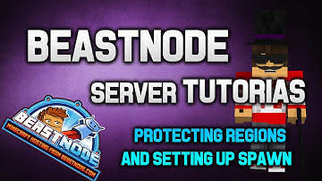 Getting Started with a BeastNode Server- Protecting Regions and Setting up Spawn