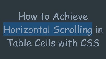How to Achieve Horizontal Scrolling in Table Cells with CSS