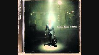 Jeff Mills - Proceed with Caution [Contact Special CD]