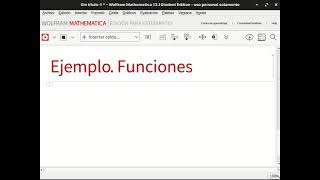 Wolfram Mathematica. Introducción Parte 2. Funciones, Plot y Table