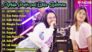 SAYUNK I LOVE YOU - ARLIDA PUTRI FEAT DIKE SABRINA sinden viral FULL ALBUM TERBARU 2023