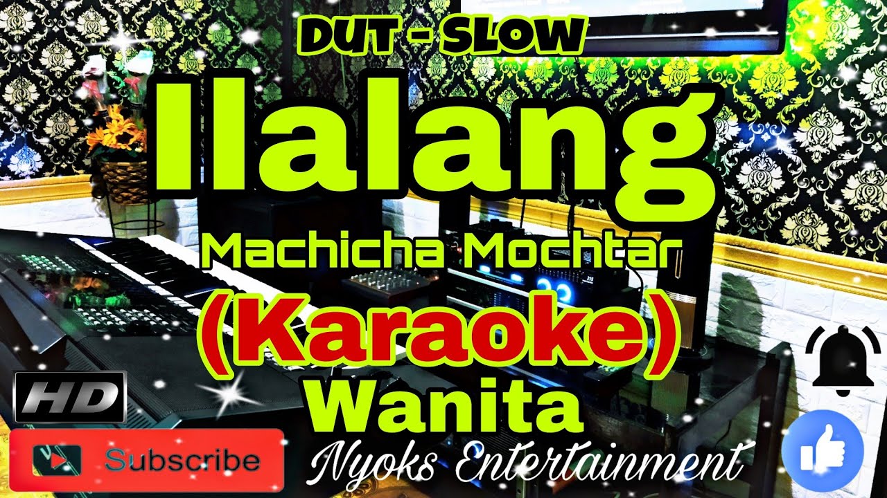 ILALANG - Machicha Mochtar (KARAOKE) Dangdut Nada Wanita || DIS minor
