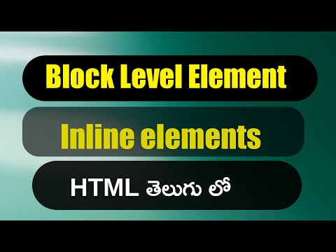 Block Level Element's html in telugu|| Inline Level Element's html in telugu