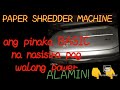 How to fix paper shredder machine?(basic na nasisira pag walang power). #basictutorial