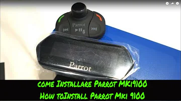 Come collegare Parrot MKi9100?