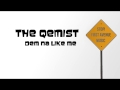 The Qemist - Dem Na Like Me (Drum and Bass)