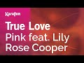 Karaoke True Love - Pink *