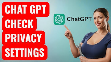 How to Check Your Privacy Settings in ChatGPT