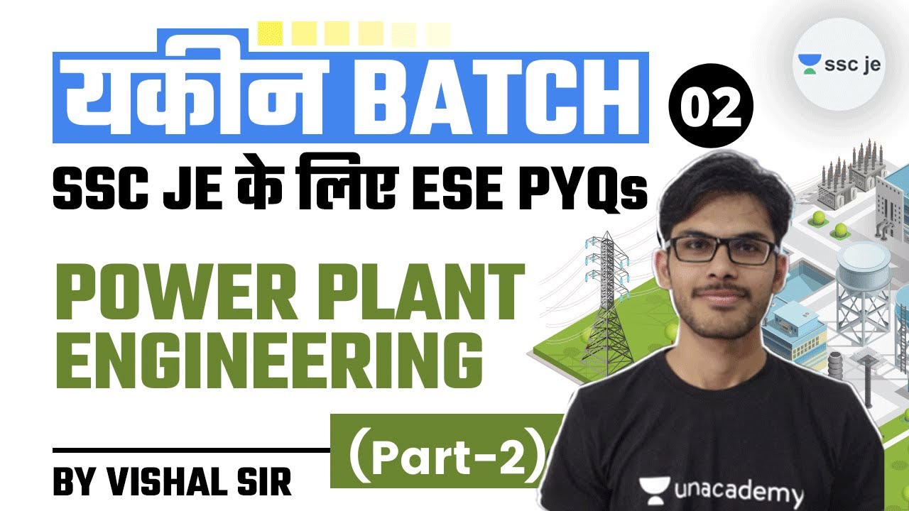 7:00 PM - SSC JE 2020-21 | Mechanical Engineering - Power Plant Engineering by Vishal Sharma | Day-2