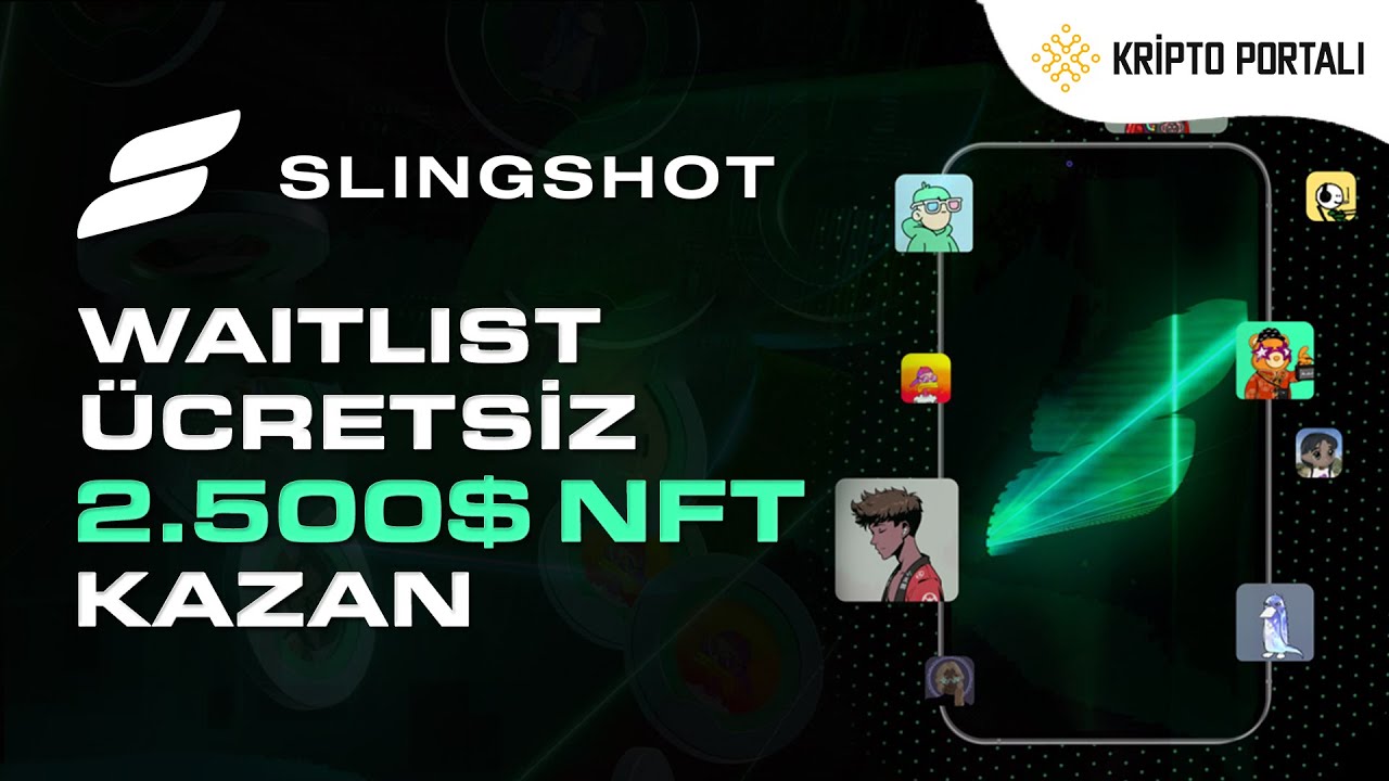 🎮 SLINGSHOT NFT WAITLIST 🎁 ÜCRETSİZ 2.500 DEĞERİNDE NFT KAZAN 🤩 YouTube