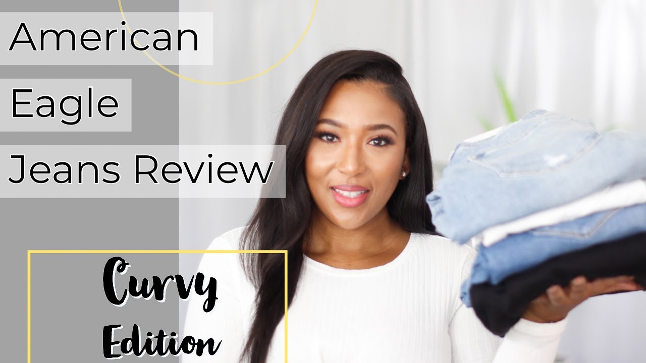 American Eagle Jeans Review - Curvy Edition 