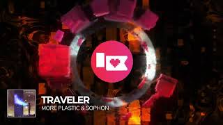 More Plastic &amp; Sophon - Traveler [Nerd Nation Release]