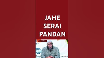 JAHE SERAI PANDAN - dr Zaidul Akbar