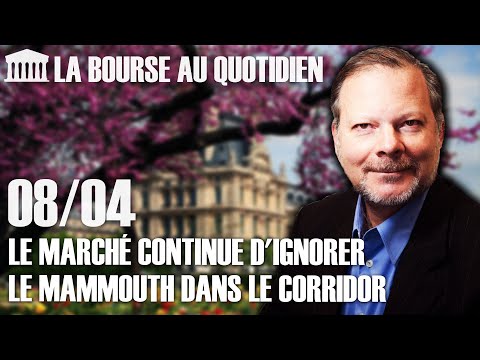Bourse au Quotidien - Le marché continue d'ignorer le mammouth dans le corridor