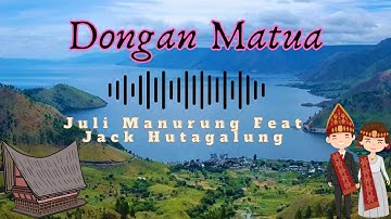 Dongan Matua - Juli Manurung & Jack Hutagalung || Lagu Batak Romantis || Musik Lirik Video & Artinya