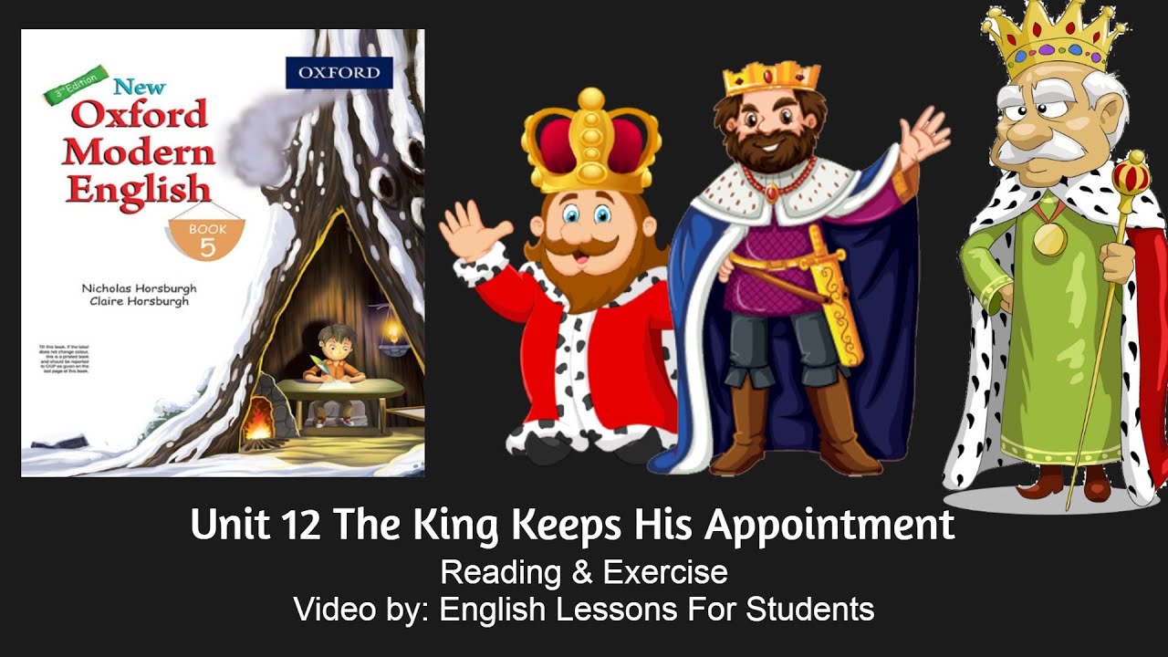 Unit 12 The King Keeps His Appointment from (New Oxford Modern English 3rd  Edition book 5) 