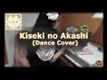 Kiseki no Akashi (Dance Cover) - THE IDOLMASTER Cinderella Girls