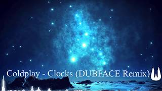 Coldplay - Clocks (DUBFACE Remix) chords