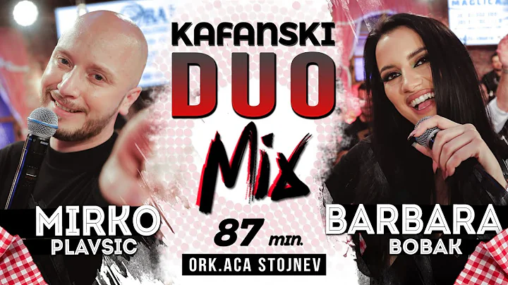 BARBARA BOBAK  & MIRKO PLAVSIC - KAFANSKI DUO MIX 87 MIN | UZIVO (ORK. ACA STOJNEV) 2022 | OTV