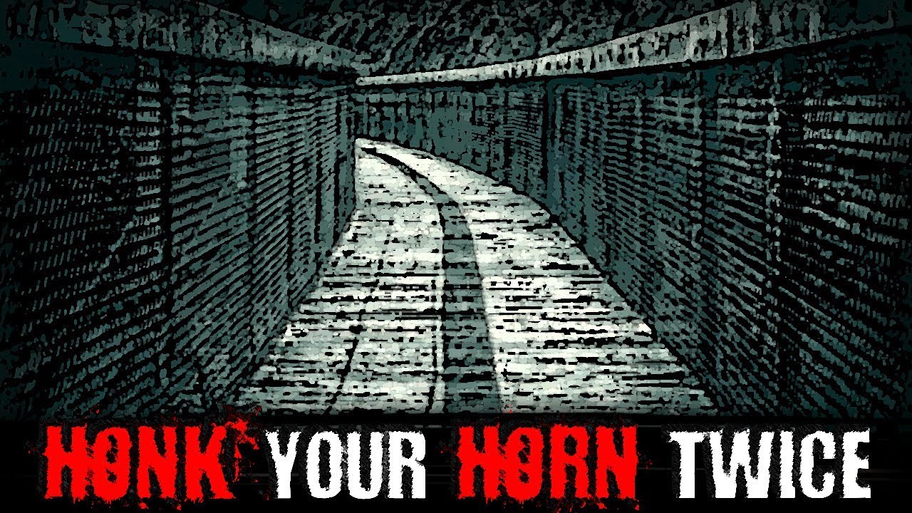 "Honk Your Horn Twice" Creepypasta YouTube