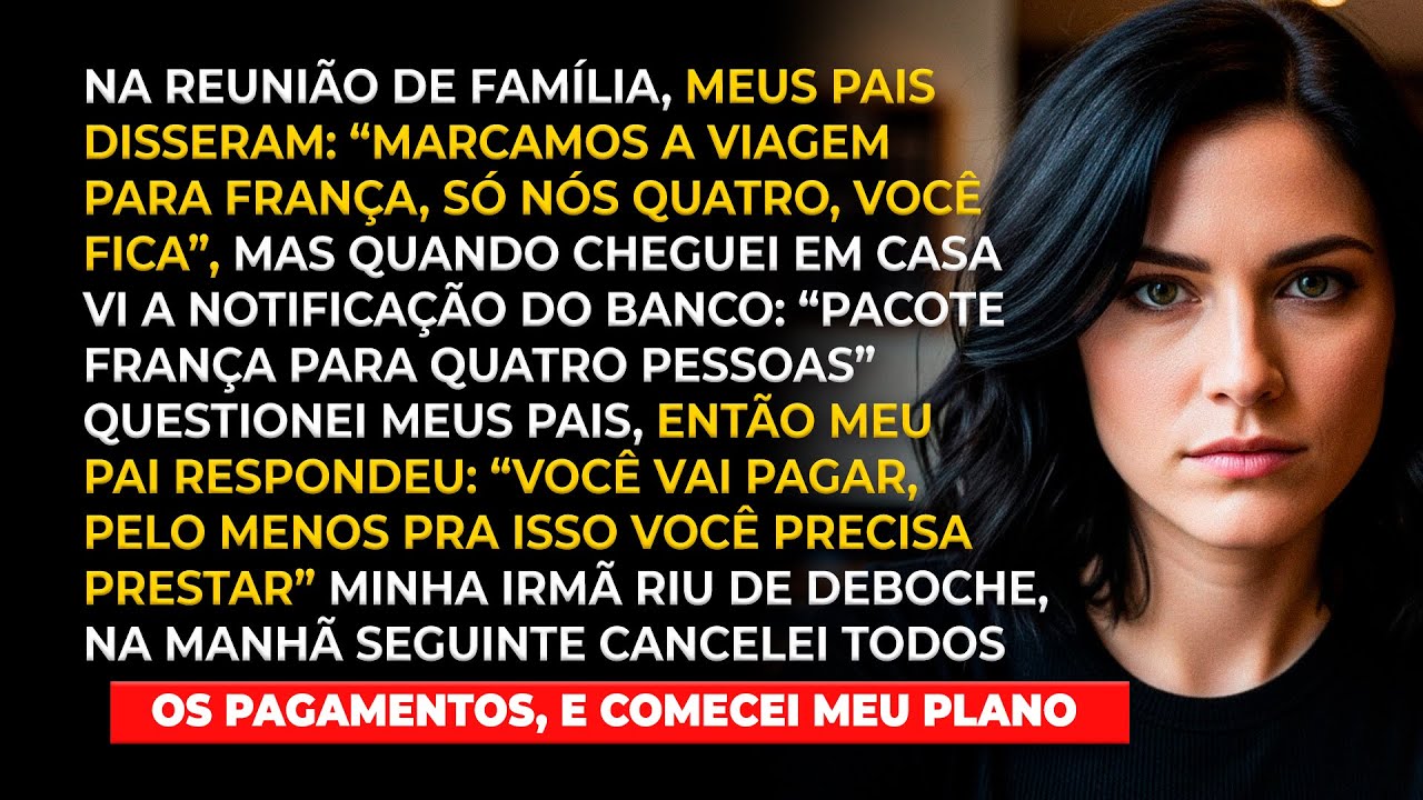 Meus pais disseram na reunião de família: 