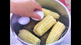 Instant Pot Potato, Corn and Egg All At Once