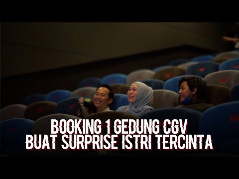 BOOKING 1 GEDUNG BIOSKOP BUAT SURPRISE ISTRI TERCINTA!!!
