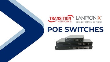 Transition Networks / Lantronix: PoE Switches