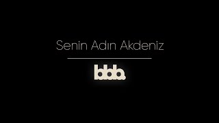 Video thumbnail of "Boş Boş Bakanlar - Senin Adın Akdeniz"