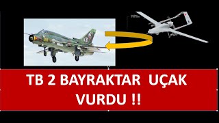 Tb 2 Bayraktar Si̇halar Uçak Vurdu Destan Yaziyoruz