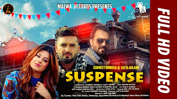 SUSPENSE - GURMEET DHINDSA | MOLINA SODHI | SATTA AULAKH | LATEST PUNJABI SONG | MALWA RECORDS