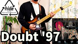 hide with Spread Beaver / Doubt '97 / 弾いてみた - Guitar Cover
