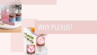 Why Plexus