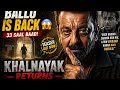Khalnayak Returns Teaser Explained | Ballu Balram is Back | Sanjay Dutt Comeback”