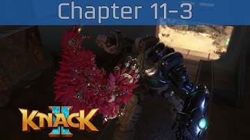 Knack 2 - Chapter 11-3: A Titanic Threat Walkthrough [HD 1080P/60FPS]