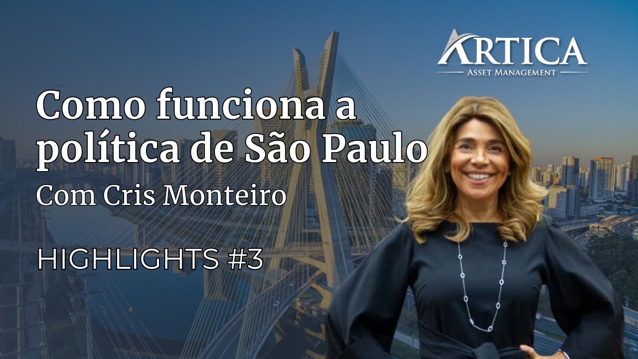 Highlights #3 - Como funciona a política de São Paulo, com Cris Monteiro